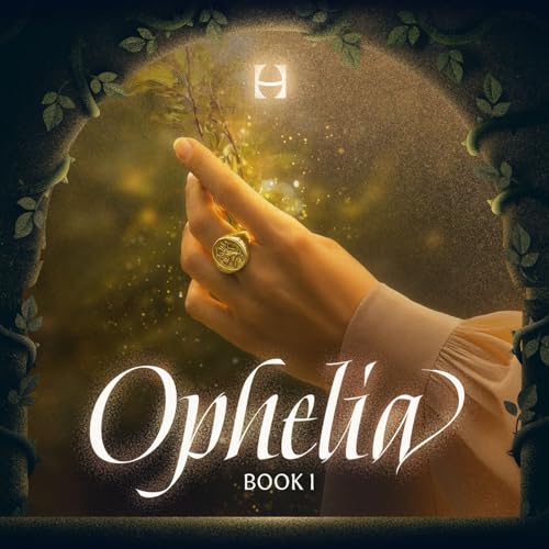 Introducing: OPHELIA by Hatch | A Romantasy Audiobook Series