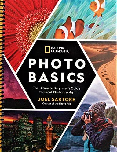 National Geographic Photo Basics: The Ultimate Beginner's Guide to Great Photography