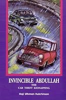The Car Theft Kidnapping (The/Invincible Abdullah ; Vol 2) 0892591234 Book Cover