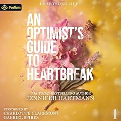 An Optimist's Guide to Heartbreak Audiolibro Por Jennifer Hartmann arte de portada