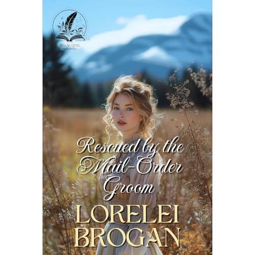 Rescued by the Mail-Order Groom Audiolibro Por Lorelei Brogan arte de portada