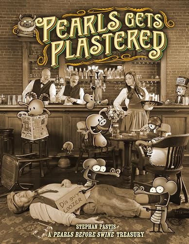 Image of Pearls Gets Plastered: A Pearls Before Swine Treasury