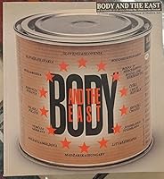 Body and the East 9612060193 Book Cover