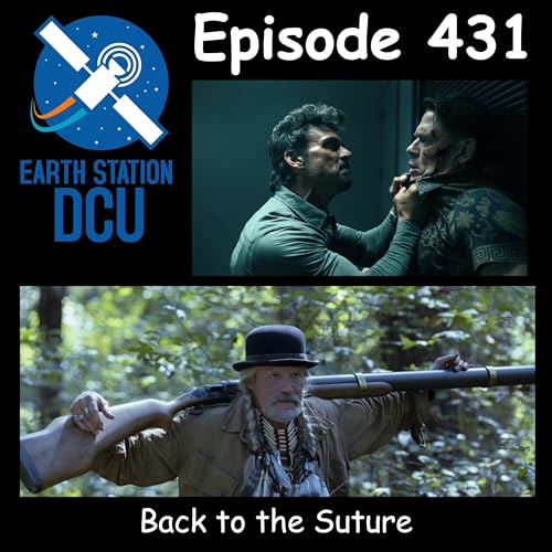 The Earth Station DCU Episode 431 &ndash; Back to the Suture