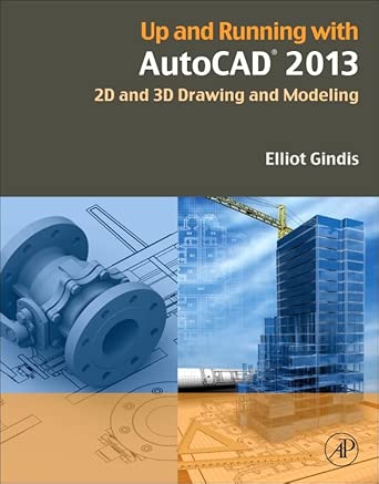 Up and Running with AutoCAD 2013: 2D and 3D Drawing and Modeling 3rd Revised edition book cover