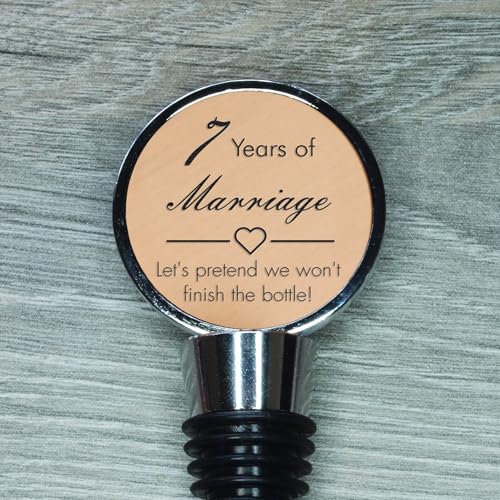 7th Wedding Anniversary Engraved Copper Bottle Stopper, 7 Years Married (Let's Pretend We Won't Finish The Bottle)