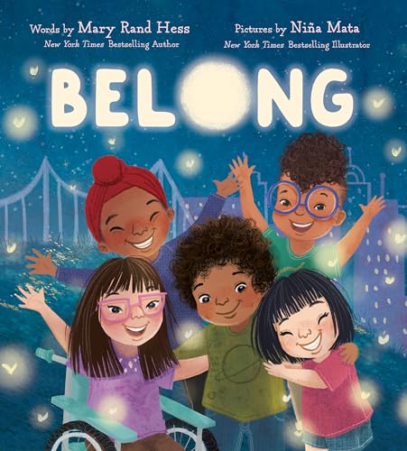 Belong: A Joyful Picture Book About a New Kid Finding Courage and Friendship for Kids (Ages 4-8)
