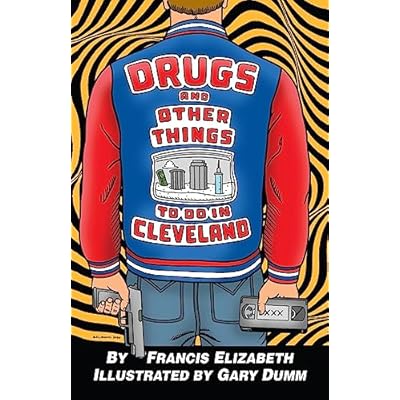 Drugs and Other Things to Do in Cleveland