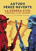 La Guerra Civil contada a los jóvenes (No ficción ilustrados)