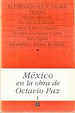 México en la obra de Octavio Paz, I. El peregrino en su patria: historia y política de México, 1. Pasados (Letras Mexicanas) (Spanish Edition)