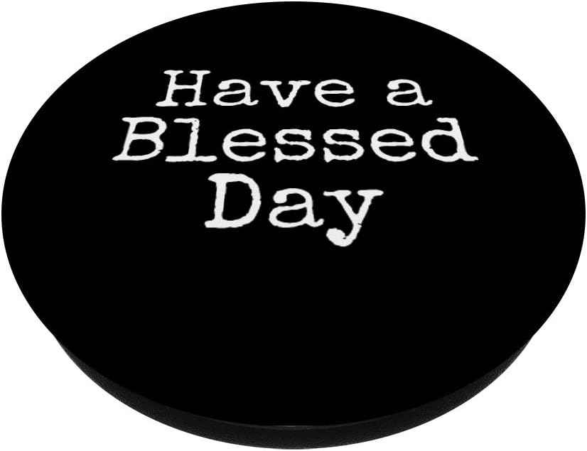 Have a Blessed Day Spread The Love & Happiness PopSockets Swappable PopGrip image 2