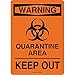Quarantine Area Sign Aluminum 10"H X 7"W Bk/Or