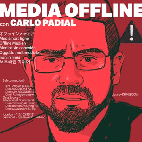 Media Offline con Carlo Padial Titelbild