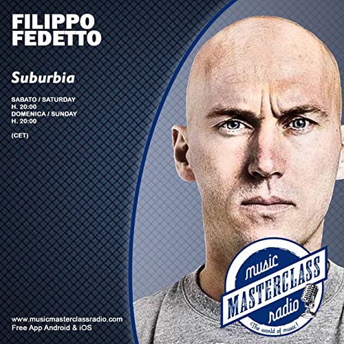 Suburbia By Dj. Filippo Fedetto Podcast By MusicMasterClassRadio cover art