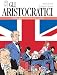 Gli Aristocratici. L'integrale. Incontro Con I Classici (Vol. 3) - 3