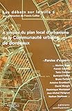 plan local urbanisme intercommunal angers  Les débats sur la ville, N°6 : A propos du plan local d\'urbanisme de la Communauté urbaine de Bordeaux