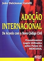 Adoção internacional: Procedimentos legais utilizados pelos países do Mercosul 8536203463 Book Cover