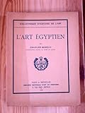  L\'Art égyptien, par Charles Boreux, conservateur-adjoint au musée du Louvre