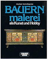 Bauernmalerei als Kunst und Hobby 3806840571 Book Cover
