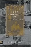 The Lost Daughter of Happiness : A Novel