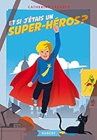 Et si j'étais un super héros ? 2700255410 Book Cover