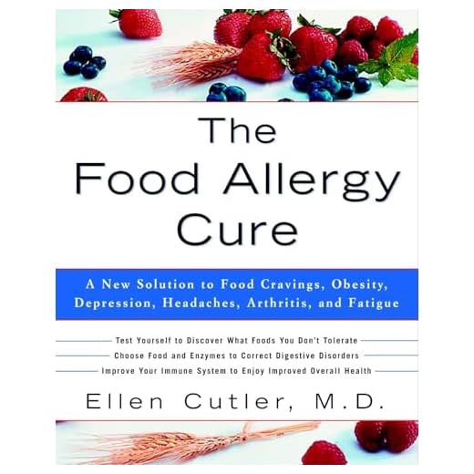 The Food Allergy Cure: A New Solution to Food Cravings, Obesity, Depression, Headaches, Arthritis, and Fatigue