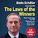 The Laws of the Winners: 30 Absolutely Unbreakable Habits of Success; Everyday Step-By-Step Guide to a Rich and Happy Life