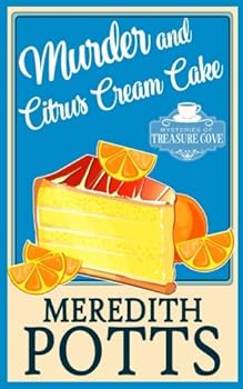 Murder and Citrus Cream Cake - Book #18 of the Daley Buzz Mysteries