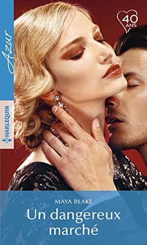 Un dangereux marché (Azur) (French Edition)