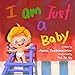 I am Just a Baby: One Day In A Baby's Life (English Edition)