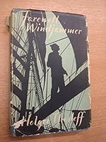 Farewell windjammer;: An account of the last circumnavigation of the globe by a sailing ship and the last grain race from Australia to England With a pref.by Alan Villiers B0007IXF0M Book Cover