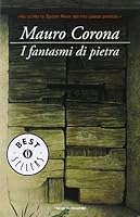 I fantasmi di pietra 8804577371 Book Cover