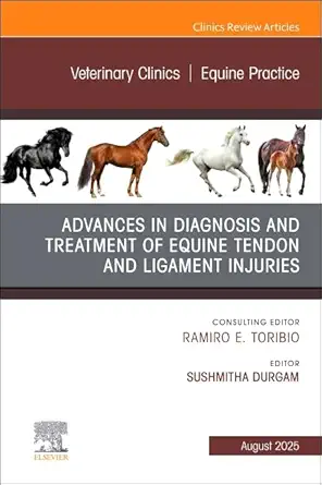 Advances in the Diagnosis and Treatment of Equine Tendon and Ligament Injuries, An Issue of Veterinary Clinics of North America: Equine Practice - E-Book - Original PDF - img