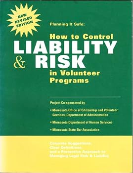 Paperback Planning it Safe: How to Control Liability and Risk in Volunteer Programs: Concrete Suggestions, Clear Definitions, and a Preventive Approach to Managing Legal Risk and Liability Book