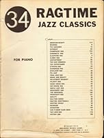 34 Ragtime Jazz Classics for Piano B0037H21BY Book Cover