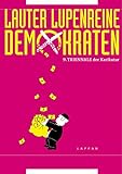 lupenrein berlin  Lauter lupenreine Demokraten: 9. Triennale der Karikatur