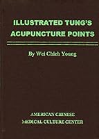 Illustrated Tung's Acupuncture Points 0977902633 Book Cover