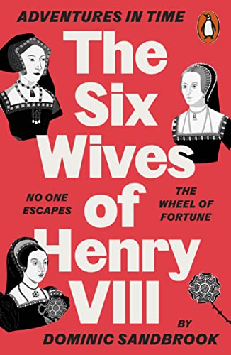 Adventures in Time: The Six Wives of Henry VIII: The Wives of Henry VIII