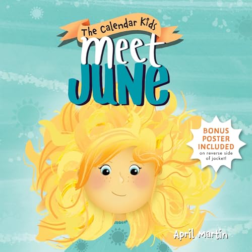 Meet June: A Summer Picture Book for Father's Day and Family Vacations (The Calendar Kids)