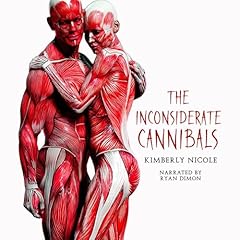 The Inconsiderate Cannibals Audiobook By Kimberly Nicole cover art