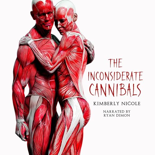 The Inconsiderate Cannibals Audiobook By Kimberly Nicole cover art