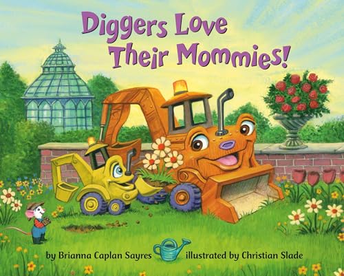 Image of Diggers Love Their Mommies! (Where Do...Series)