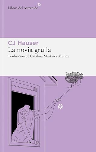 La novia grulla (4ª ED): Unas memorias en forma de ensayos: 308 (LIBROS DEL ASTEROIDE)