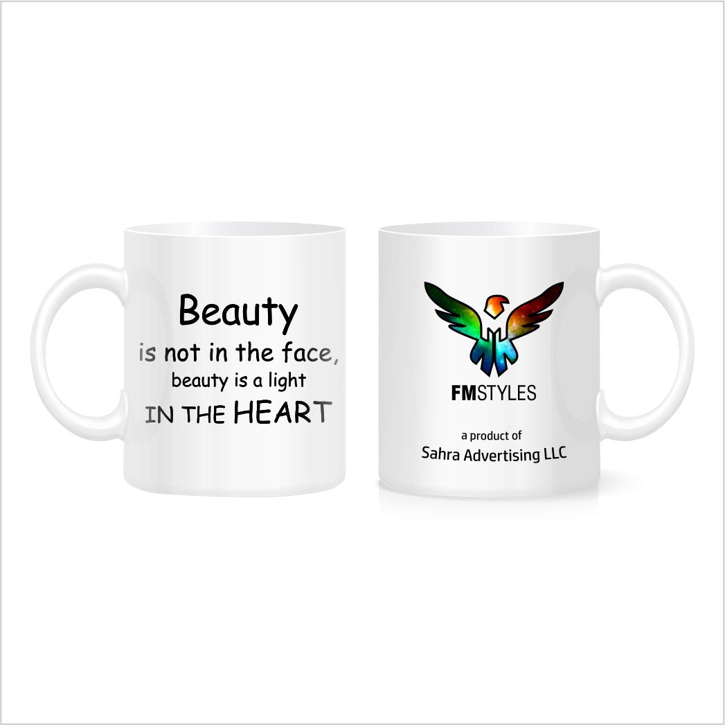 FMstylesBeauty Is Not in the Face Quote White Mug, FMS400-WM