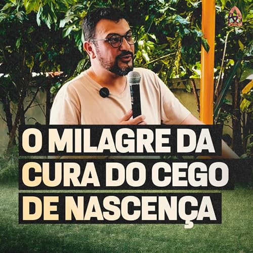 A ESPERAN&Ccedil;A QUE RESTAURA A VIS&Atilde;O - Jo&atilde;o 9:1&ndash;41 | Heitor de Paula | Surpreendidos pela Esperan&ccedil;a