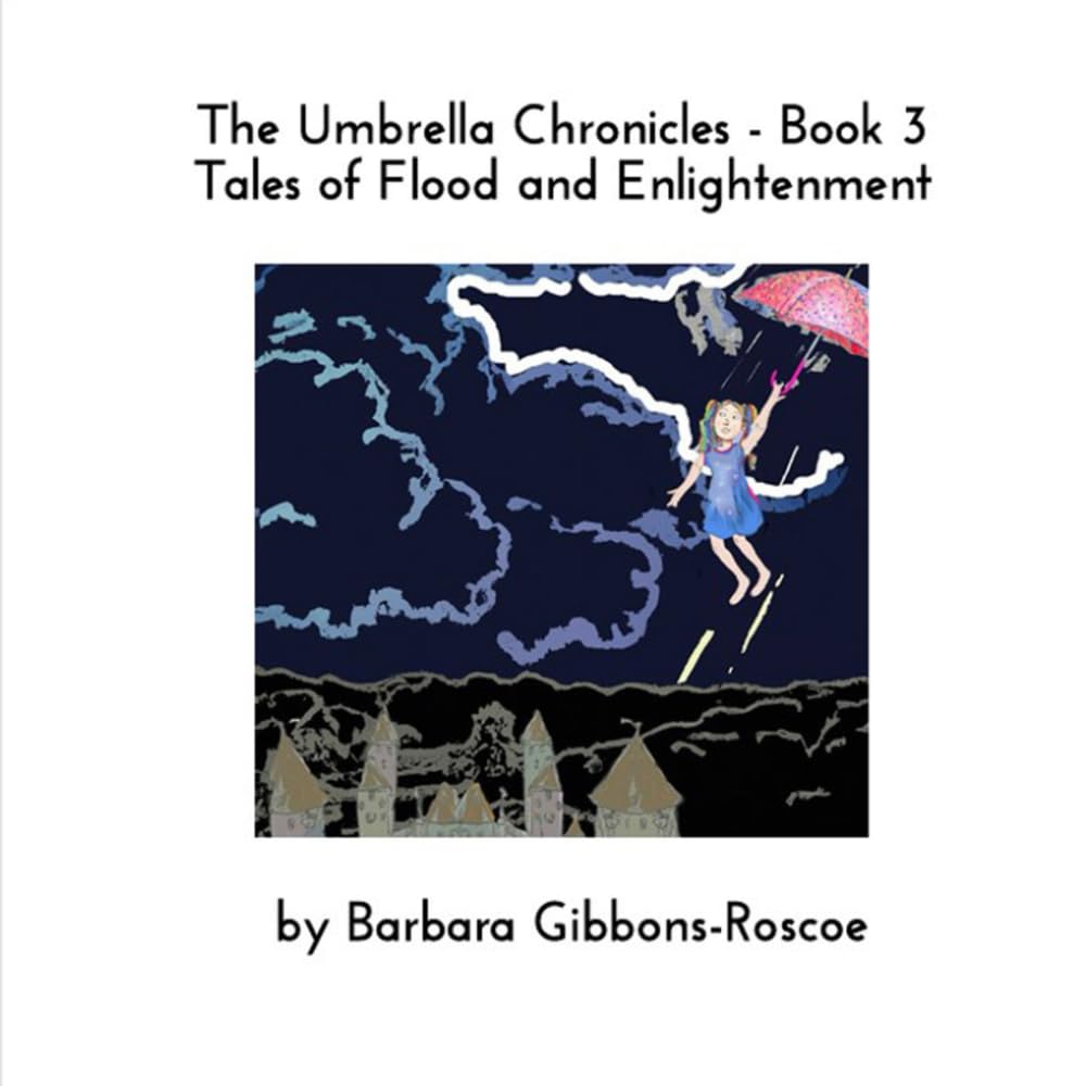The Umbrella Chronicles - Book 3: Tales of Flood and Enlightenment (Children's Book Treasury)