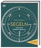 xaver bucher segeln  Segeln: Das neue Praxishandbuch