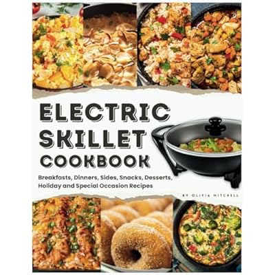 Electric Skillet Cookbook