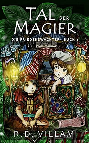 Tal der Magier: Die Friedenswächter ~ Buch 1 (Ein epischer Fantasy-Roman für Jugendliche und junge E