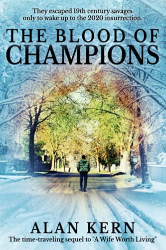 The Blood of Champions: They escaped 19th century savages only to wake up to the 2020 insurrection.